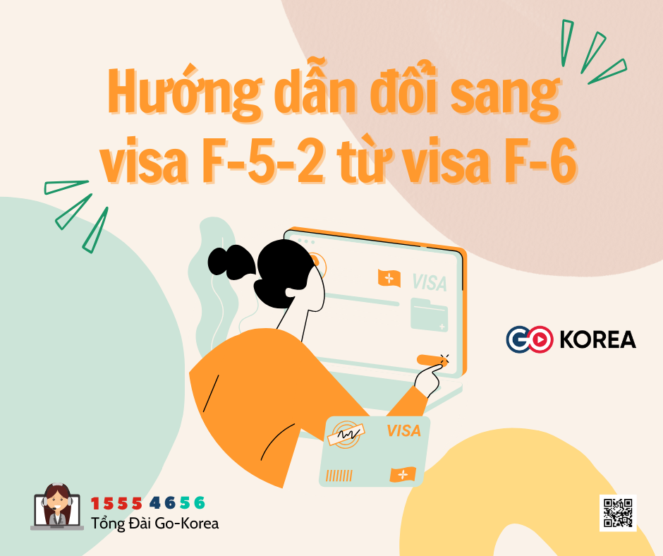 Hình ảnh từ GO-KOREA: Huong dan doi sang visa F 5 2 tu visa F 6