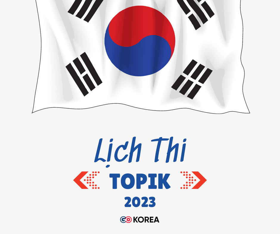 Hình ảnh từ GO-KOREA: Lich Thi