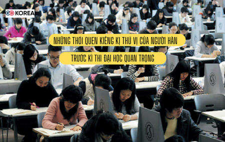 Hình ảnh từ GO-KOREA: NHUNG THOI QUEN KIENG KI THU VI CUA NGUOI HAN TRUOC KI THI DAI HOC QUAN TRONG