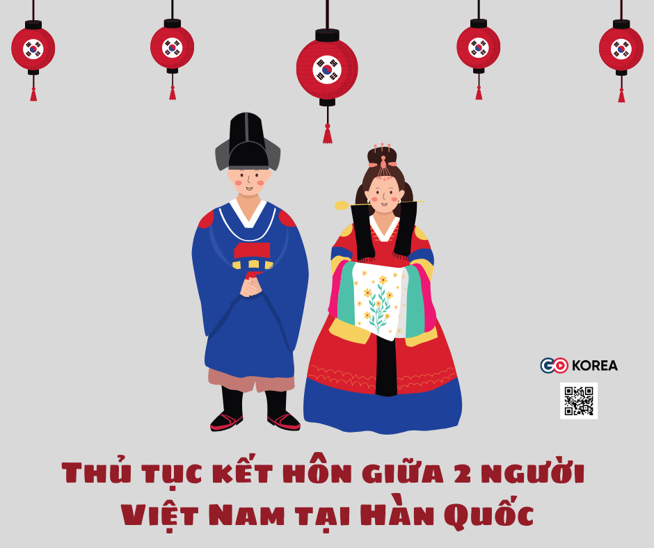 GO-KOREA Thủ tục kết hôn giữa 2 người Việt Nam tại Hàn Quốc 📎 1 Hình ảnh từ GO-KOREA: Thu tuc ket hon giua 2 nguoi Viet Nam tai Han Quoc 📎 1